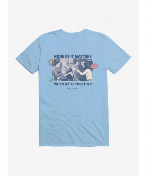 Unisex Comfy Cotton Friends T-Shirt When We're Together