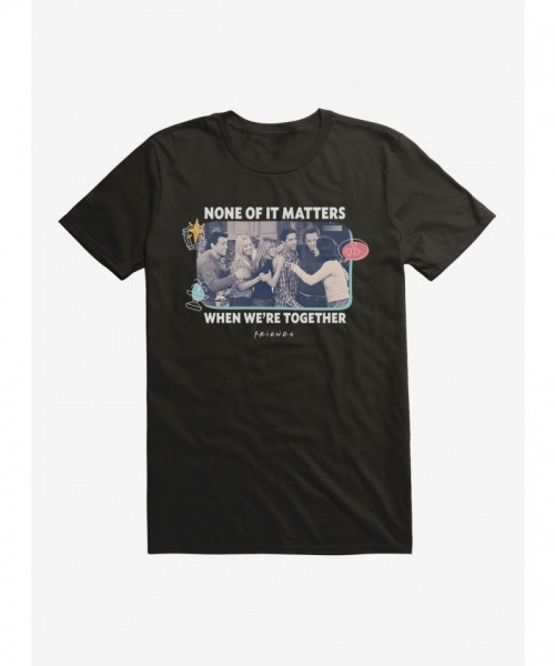 Unisex Comfy Cotton Friends T-Shirt When We're Together